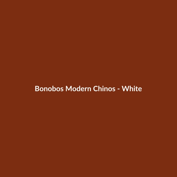 Bonobos Modern Chinos - White - 3