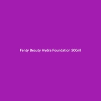 Fenty Beauty Hydra Foundation 500ml - 2