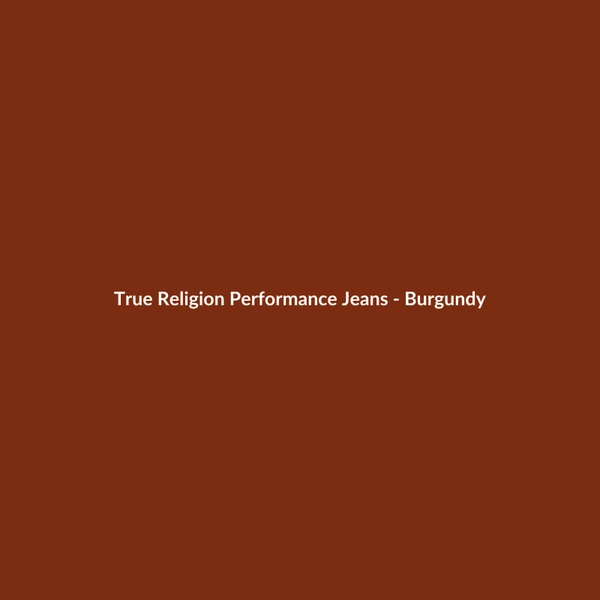 True Religion Performance Jeans - Burgundy - 3