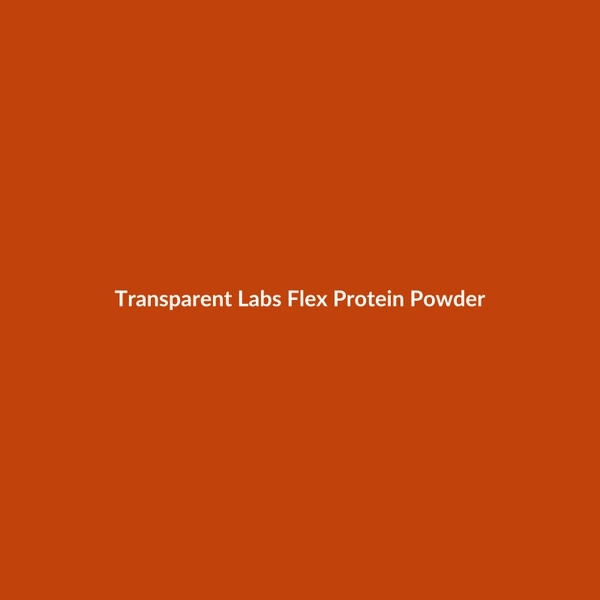 Transparent Labs Flex Protein Powder - 3