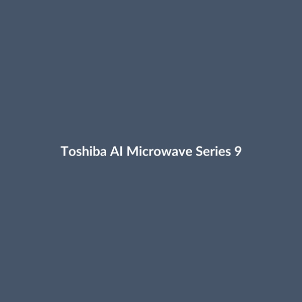 Toshiba AI Microwave Series 9 - 3