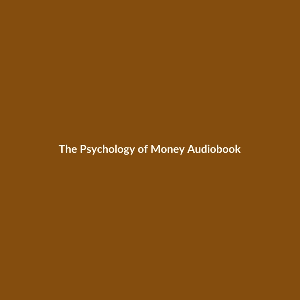 The Psychology of Money (Audiobook) - 3