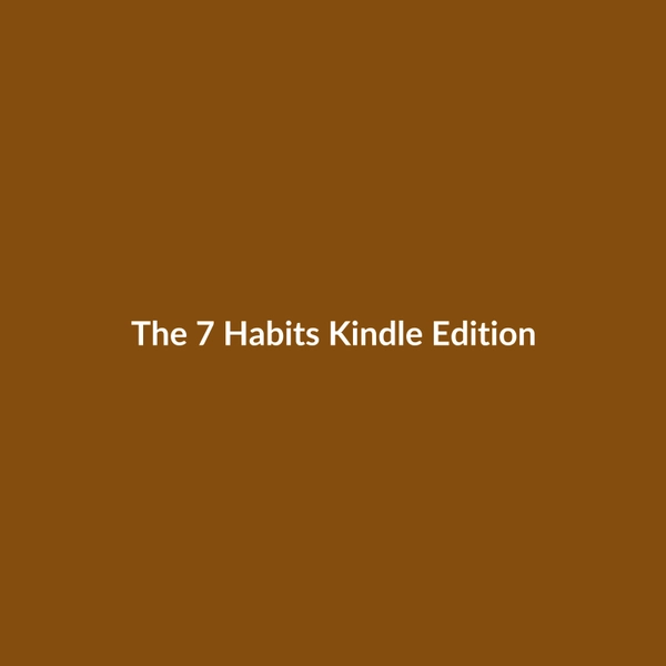 The 7 Habits (Kindle Edition) - 3