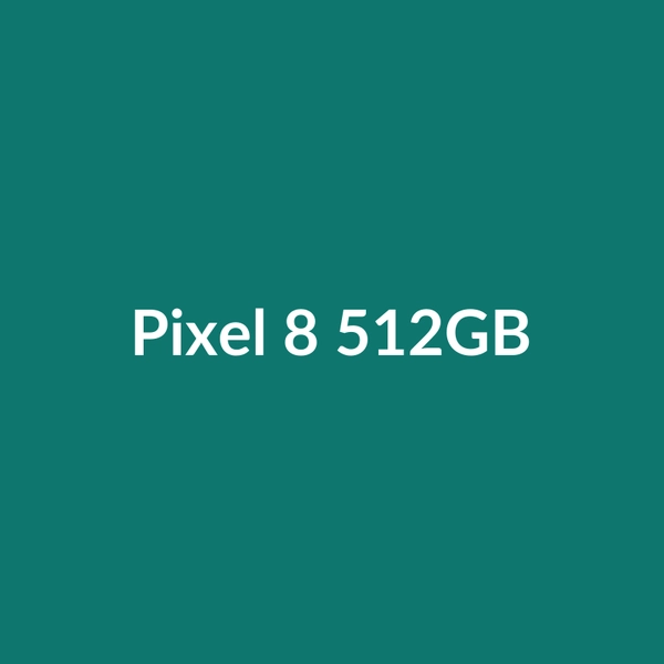 Pixel 8 512GB - 3