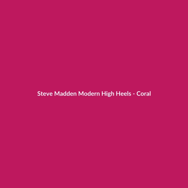 Steve Madden Modern High Heels - Coral - 3