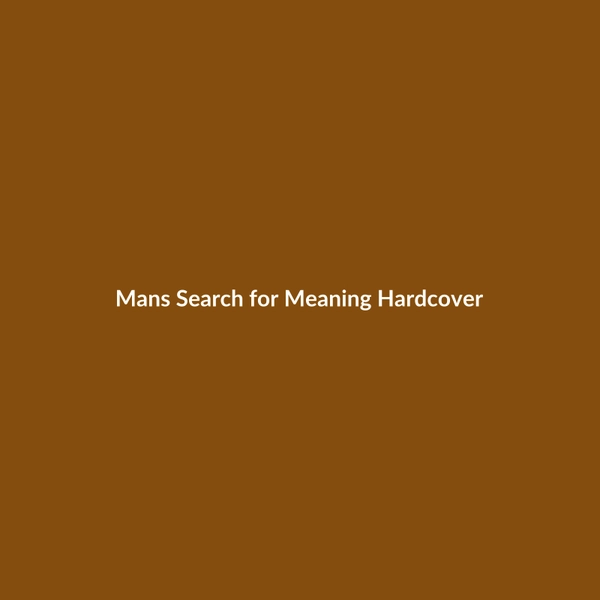 Mans Search for Meaning (Hardcover) - 3