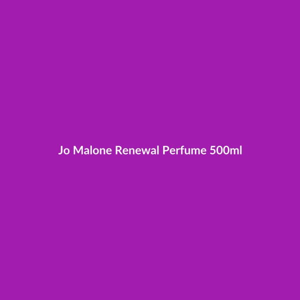 Jo Malone Renewal Perfume 500ml - 3