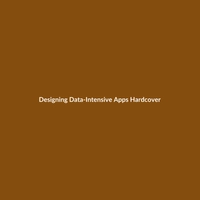 Designing Data-Intensive Apps (Hardcover) - 2
