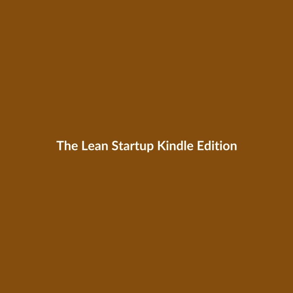 The Lean Startup (Kindle Edition) - 3