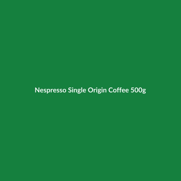 Nespresso Single Origin Coffee 500g - 3