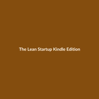 The Lean Startup (Kindle Edition) - 2