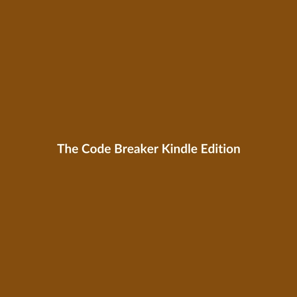 The Code Breaker (Kindle Edition) - 3