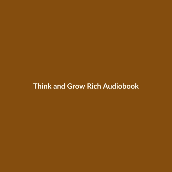 Think and Grow Rich (Audiobook) - 3