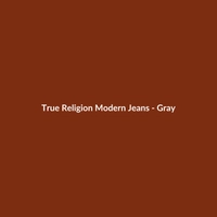 True Religion Modern Jeans - Gray - 2