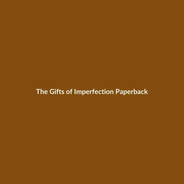 The Gifts of Imperfection (Paperback) - 3