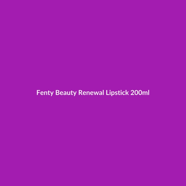 Fenty Beauty Renewal Lipstick 200ml - 3