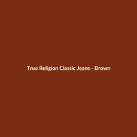 True Religion Classic Jeans - Brown - 2