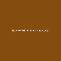How to Win Friends (Hardcover) - 2