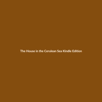 The House in the Cerulean Sea (Kindle Edition) - 2