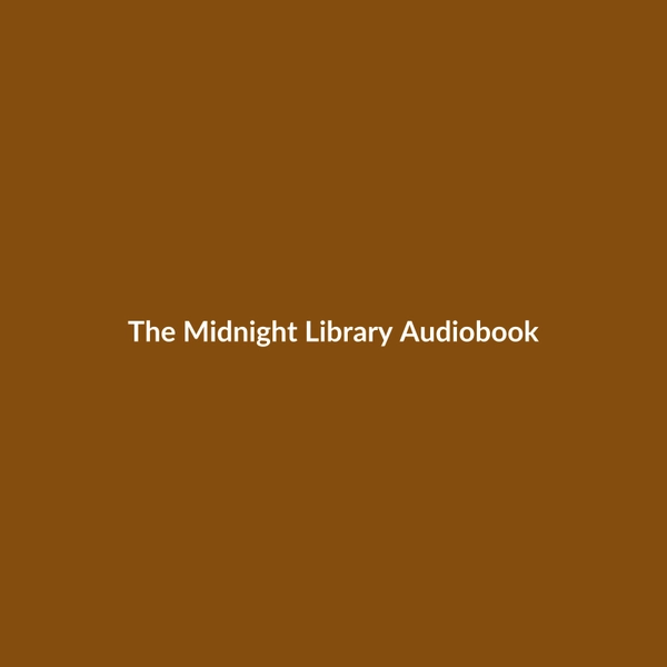 The Midnight Library (Audiobook) - 3