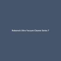 Roborock Ultra Vacuum Cleaner Series 7 - 2