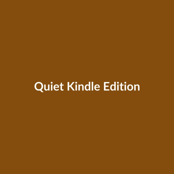 Quiet (Kindle Edition) - 3