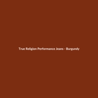 True Religion Performance Jeans - Burgundy - 2