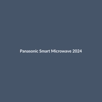 Panasonic Smart Microwave 2024 - 2
