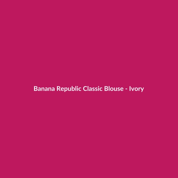 Banana Republic Classic Blouse - Ivory - 3